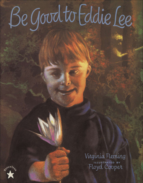 Be Good to Eddie Lee by Virginia Fleming, 9780698115828