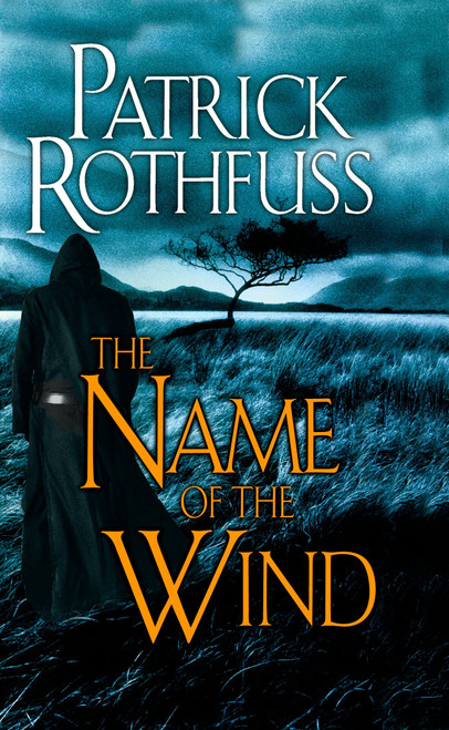 The Name of the Wind - 9780756404741 by Patrick Rothfuss, 9780756404741