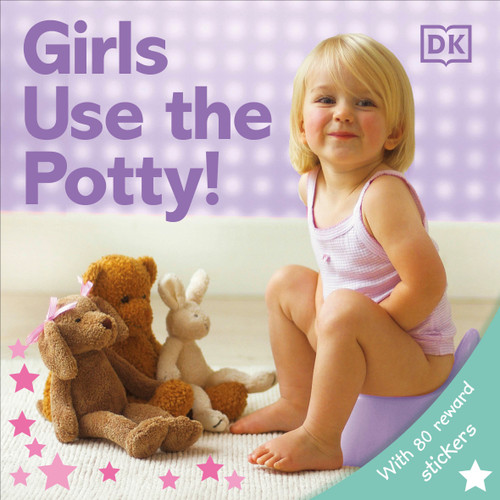 Girls Use the Potty! - 9780756639280 by DK, 9780756639280
