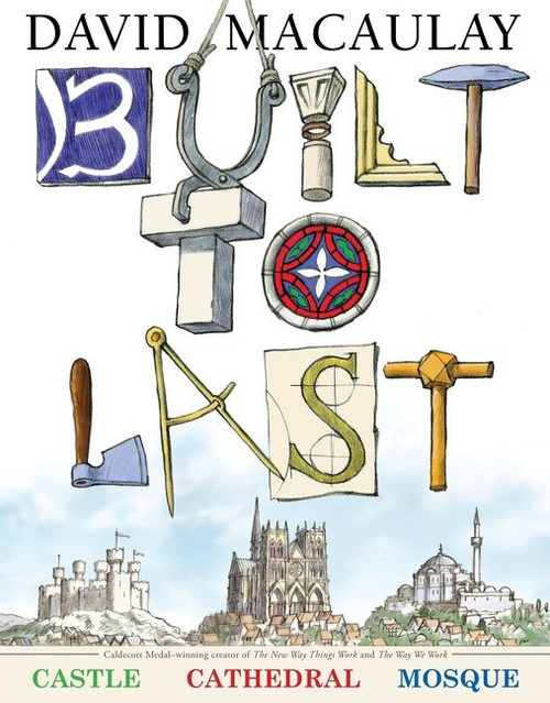 Built to Last by David Macaulay, 9780547342405