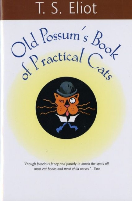 Old Possum's Book Of Practical Cats by T. S. Eliot, 9780156685702