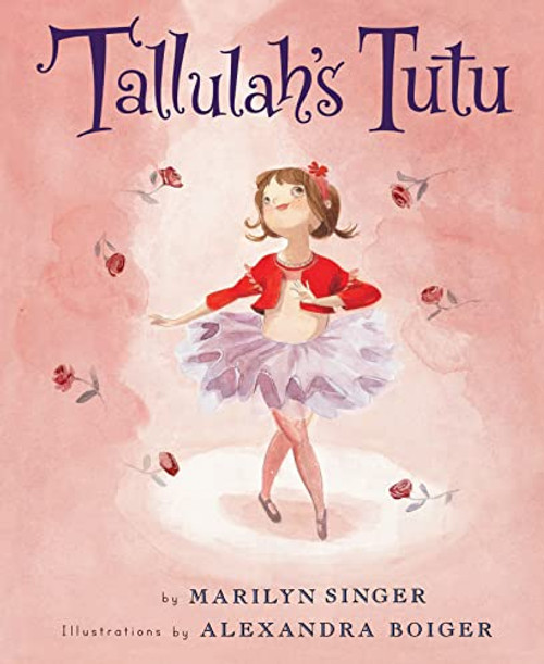 Tallulah's Tutu by Marilyn Singer, Alexandra Boiger, 9780547173535