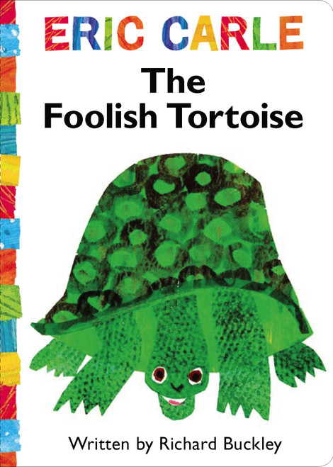 The Foolish Tortoise - 9781416979166 by Richard Buckley, Eric Carle, 9781416979166