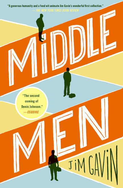 Middle Men (Stories) by Jim Gavin, 9781451649345