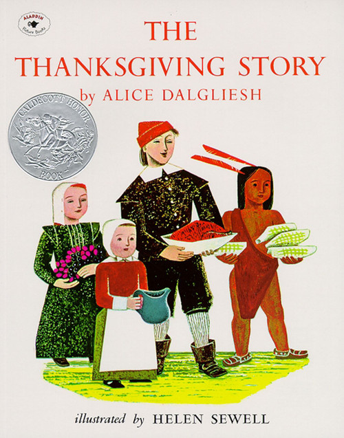 The Thanksgiving Story - 9780689710537 by Alice Dalgliesh, Helen Sewell, 9780689710537