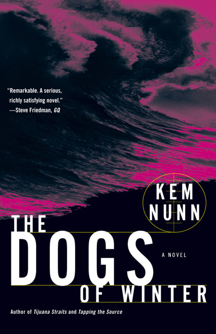 The Dogs of Winter - 9780671793340 by Kem Nunn, 9780671793340