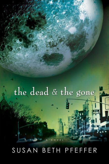 The Dead and the Gone by Susan Beth Pfeffer, 9780547258553