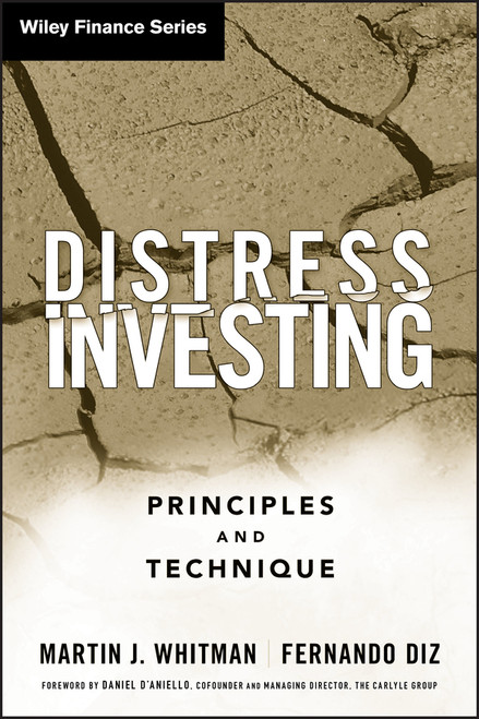 Distress Investing (Principles and Technique) by Martin J. Whitman, Fernando Diz, 9780470117675