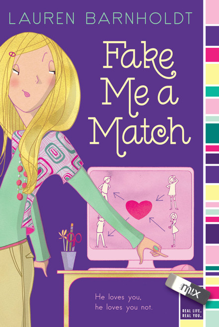 Fake Me a Match - 9781442422599 by Lauren Barnholdt, 9781442422599