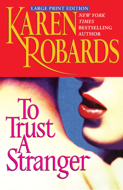 To Trust a Stranger - 9780743466288 by Karen Robards, 9780743466288