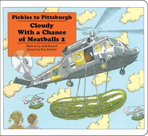 Pickles to Pittsburgh (Cloudy With a Chance of Meatballs 2) - 9781442464933 by Judi Barrett, Ron Barrett, 9781442464933