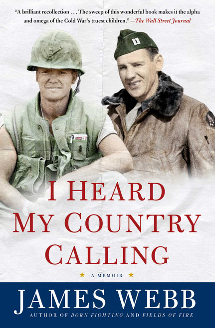 I Heard My Country Calling (A Memoir) by James Webb, 9781476741154