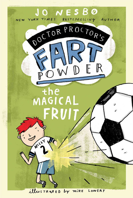 The Magical Fruit - 9781442493421 by Jo Nesbo, Mike Lowery, Tara F. Chace, 9781442493421