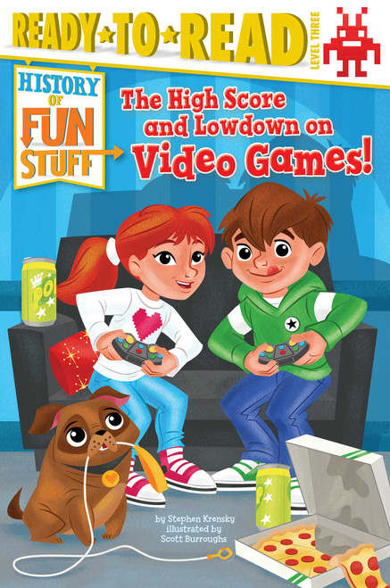 The High Score and Lowdown on Video Games! (Ready-to-Read Level 3) - 9781481429153 by Stephen Krensky, Scott Burroughs, 9781481429153