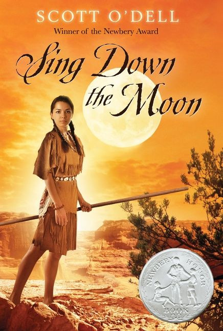 Sing Down the Moon (A Newbery Honor Award Winner) by Scott O'Dell, 9780547406329
