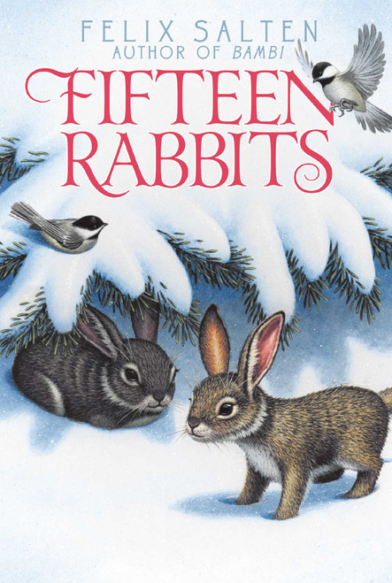 Fifteen Rabbits - 9781442487543 by Felix Salten, Whittaker Chambers, 9781442487543