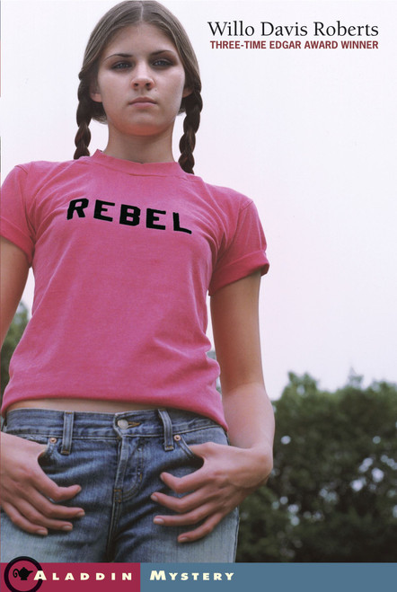 Rebel - 9780689850813 by Willo Davis Roberts, 9780689850813