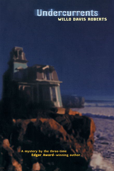 Undercurrents - 9780689816710 by Willo Davis Roberts, 9780689816710