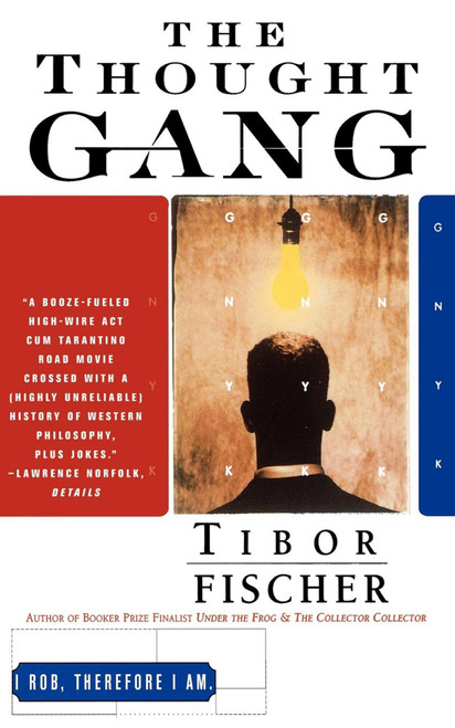 The Thought Gang - 9780684830797 by Tibor Fischer, 9780684830797