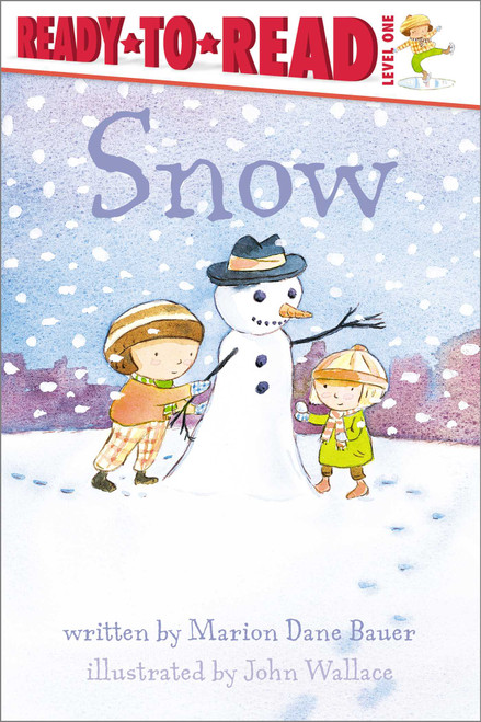 Snow (Ready-to-Read Level 1) - 9780689854378 by Marion  Dane Bauer, John Wallace, 9780689854378