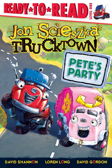 Pete's Party (Ready-to-Read Level 1) - 9781416941385 by Jon Scieszka, David Gordon, Loren Long, David Shannon, 9781416941385