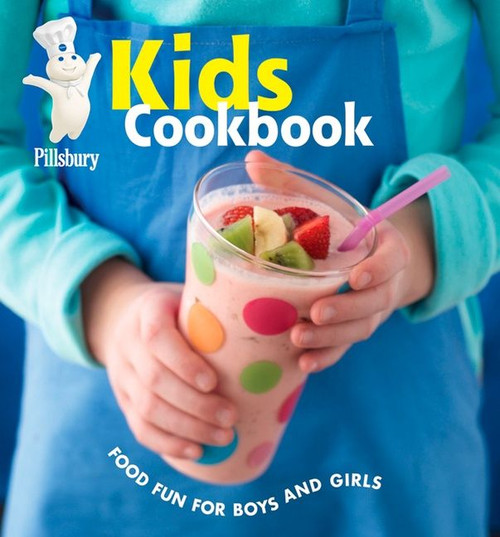 Pillsbury Kids Cookbook (Food Fun for Boys and Girls) by Pillsbury Editors, 9780764578618