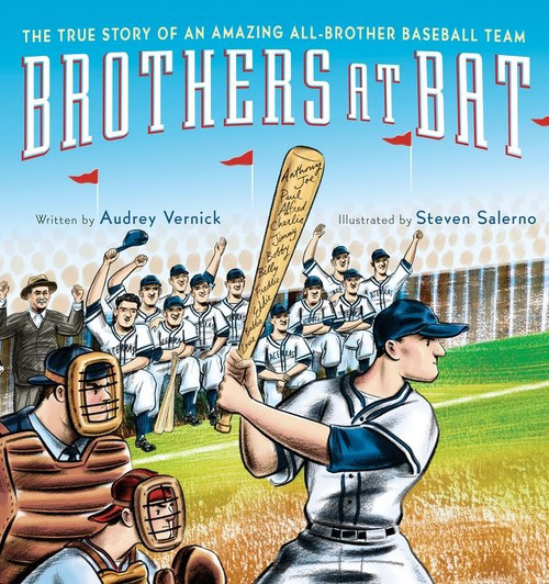 Brothers at Bat (The True Story of an Amazing All-Brother Baseball Team) by Audrey Vernick, Steven Salerno, 9780547385570