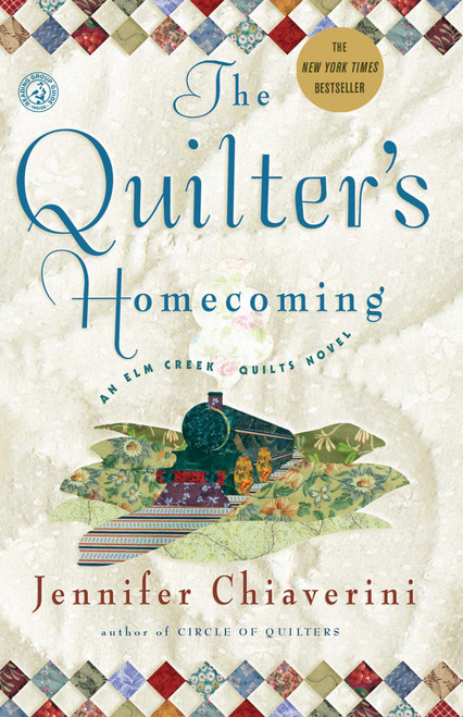 The Quilter's Homecoming (An Elm Creek Quilts Novel) by Jennifer Chiaverini, 9780743260237