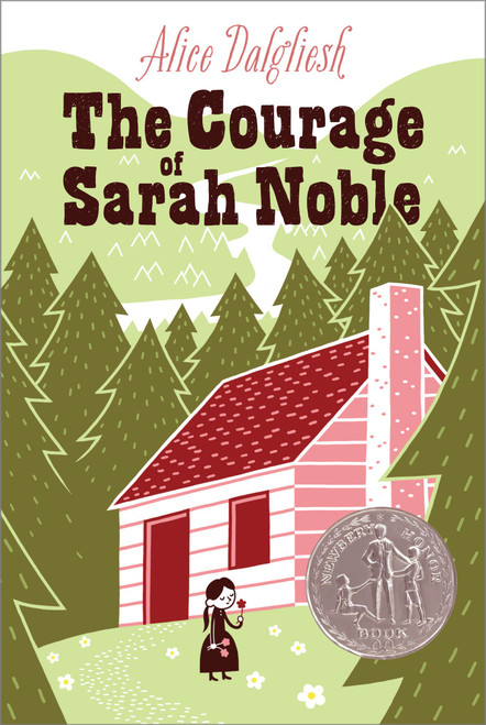 The Courage of Sarah Noble - 9780689715402 by Alice Dalgliesh, Leonard Weisgard, 9780689715402
