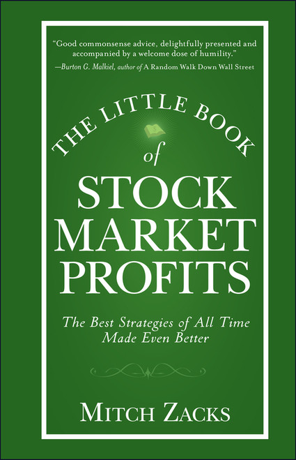 The Little Book of Stock Market Profits (The Best Strategies of All Time Made Even Better) by Mitch Zacks, 9780470903414