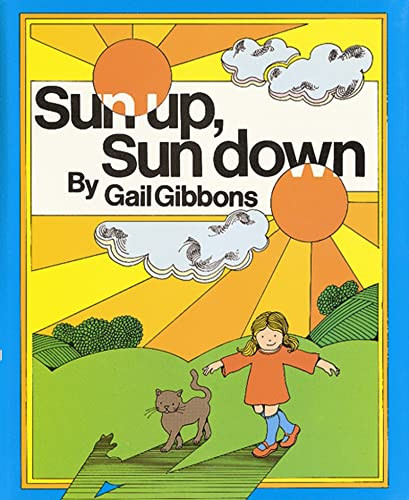 Sun Up, Sun Down by Gail Gibbons, 9780152827823