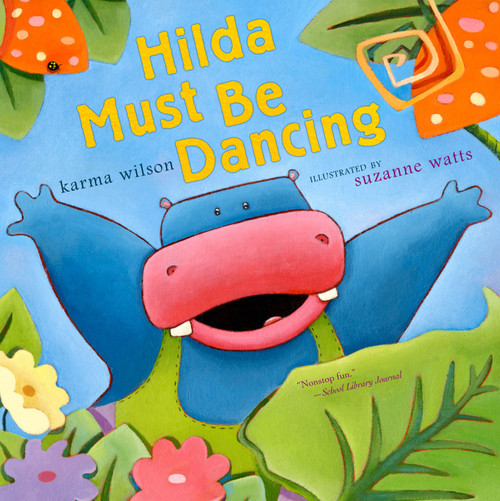 Hilda Must Be Dancing - 9781416950837 by Karma Wilson, Suzanne Watts, 9781416950837