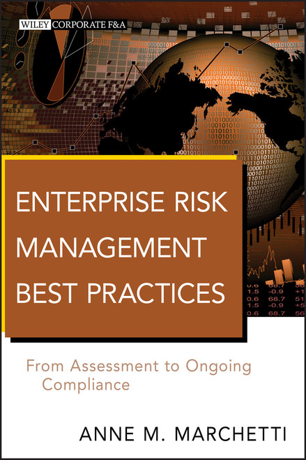 Enterprise Risk Management Best Practices (From Assessment to Ongoing Compliance) by Anne M. Marchetti, 9780470917404