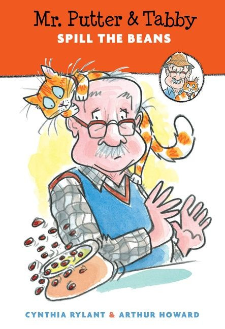 Mr. Putter & Tabby Spill the Beans by Cynthia Rylant, Arthur Howard, 9780547414331