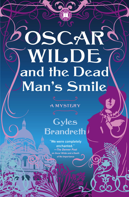 Oscar Wilde and the Dead Man's Smile (A Mystery) by Gyles Brandreth, 9781416534853