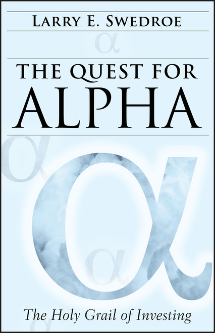 The Quest for Alpha (The Holy Grail of Investing) by Larry E. Swedroe, 9780470926543