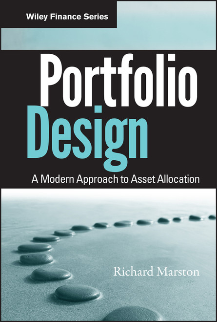 Portfolio Design (A Modern Approach to Asset Allocation) by Richard C. Marston, 9780470931233