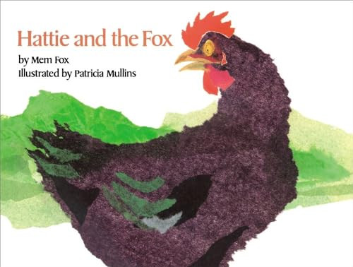 Hattie and the Fox - 9780027354706 by Mem Fox, Patricia Mullins