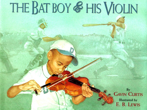 The Bat Boy and His Violin - 9780689800993 by Gavin Curtis, E.B. Lewis, 9780689800993