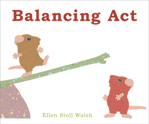 Balancing Act - 9781442407572 by Ellen Stoll Walsh, Ellen Stoll Walsh, 9781442407572
