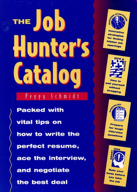 The Job Hunter's Catalog by Peggy Schmidt, 9780471047315