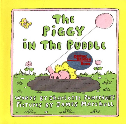 The Piggy in the Puddle - 9780027749007 by Charlotte Pomerantz, James Marshall, 9780027749007