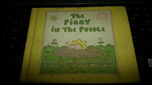 The Piggy in the Puddle - 9780027749007 by Charlotte Pomerantz, James Marshall