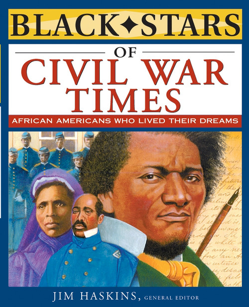 Black Stars of Civil War Times by Jim Haskins, 9780471220695