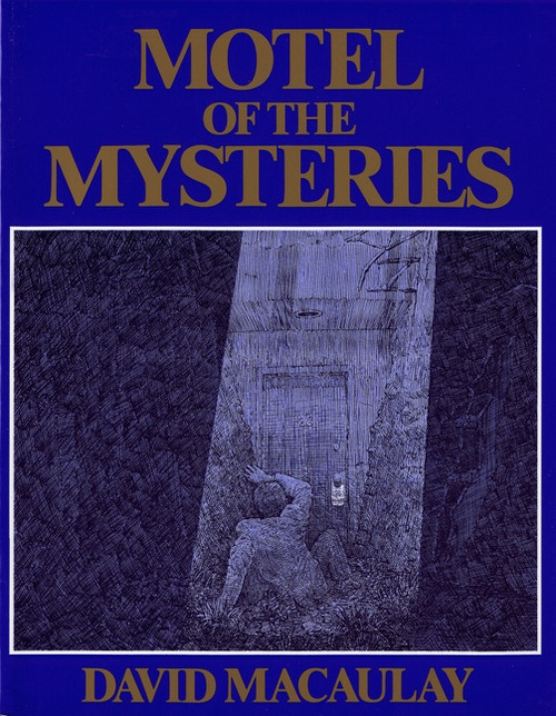 Motel of the Mysteries by David Macaulay, 9780395284254