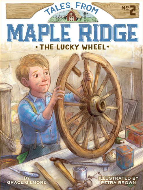 The Lucky Wheel - 9781481426275 by Grace Gilmore, Petra Brown, 9781481426275