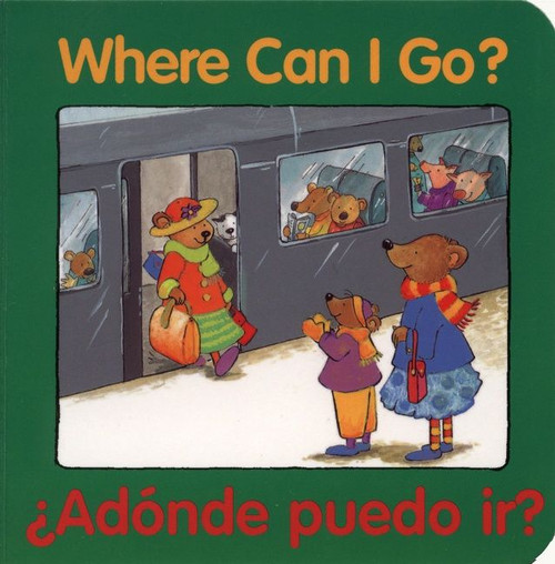 Where Can I Go?/¿Adónde puedo ir? (Bilingual English-Spanish) by Editors of the American Heritage Di, Pamela Zagarenski, 9780618169337
