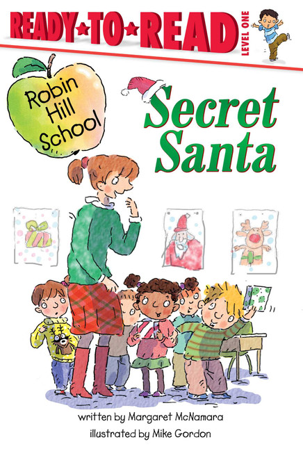 Secret Santa (Ready-to-Read Level 1) - 9781442436480 by Margaret McNamara, Mike Gordon, 9781442436480