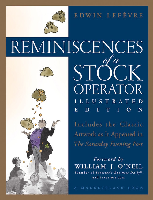 Reminiscences of a Stock Operator by Edwin Lefèvre, William J. O'Neil, 9780471678762