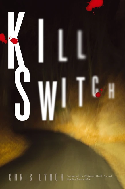 Kill Switch - 9781416927020 by Chris Lynch, 9781416927020